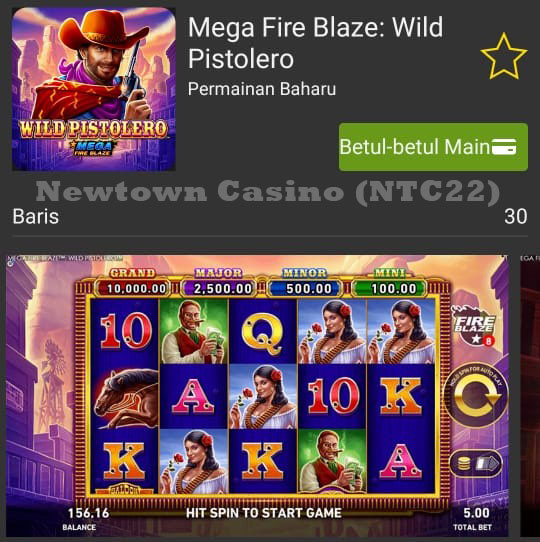 Mega Fire Blaze Wild Pistolero | Newtown Casino (NTC33)