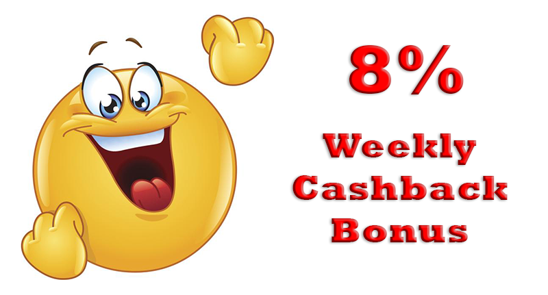 Weekly Cashback Bonus 8%